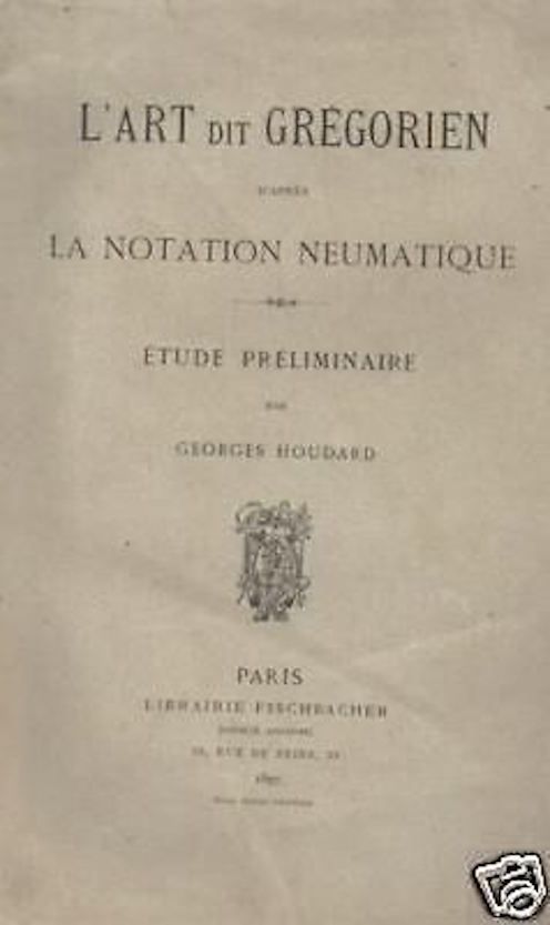 Arte Gregoriana E Notazione Neumatica   Georges Houdard, 1897