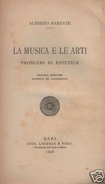 La Musica E Le Arti. Problemi Di Estetica.
