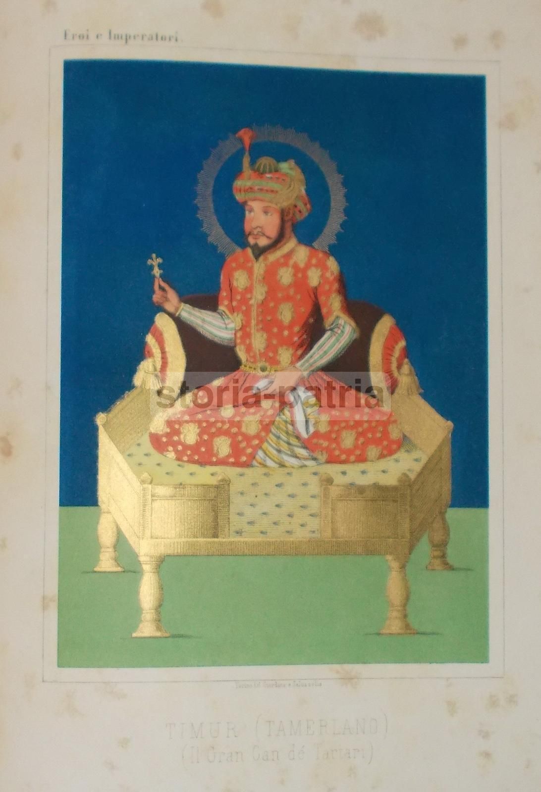 Litografia Antica Timur Tamerlano Gran Can De' Tartari, Torino, 1860