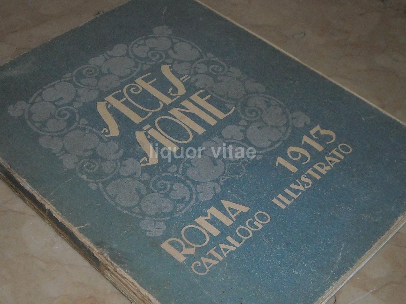 Catalogo Prima Esposizione Internazionale d'Arte Della "Secessione", Roma 1913