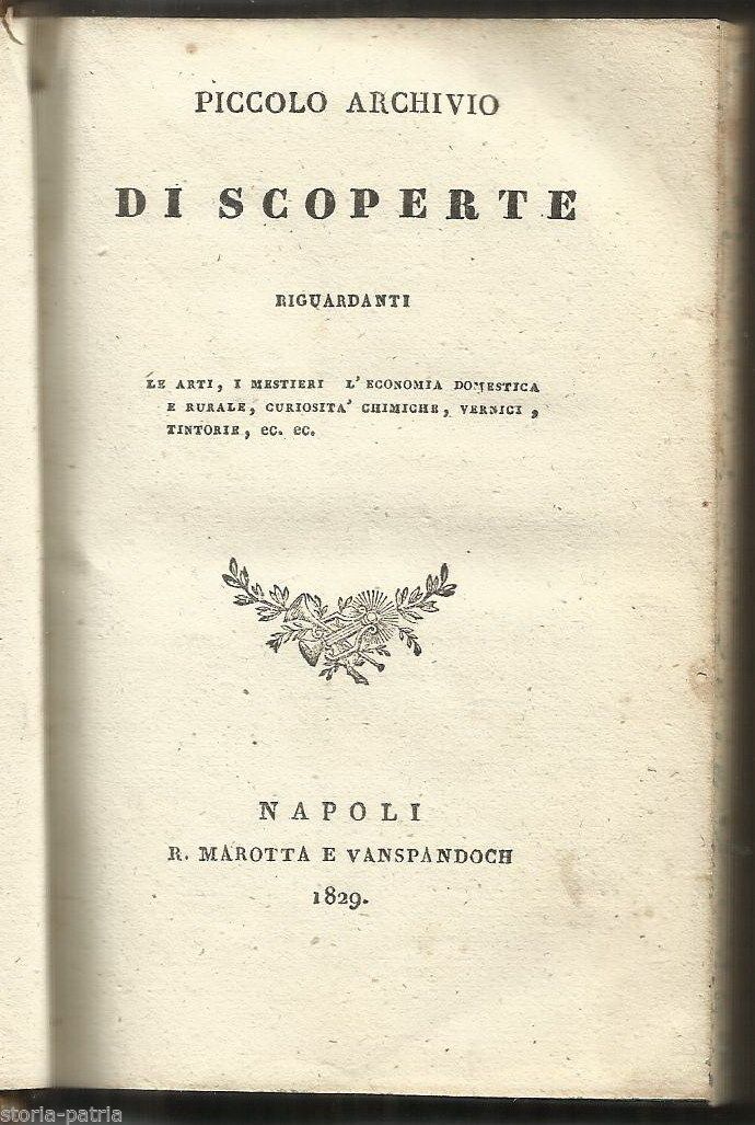 Piccolo Archivio Di Scoperte, Arti E Mestieri. Napoli, 1829