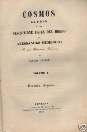 Humboldt, Cosmos: Saggio di una Descrizione Fisica del Mondo. Venezia, Grimaldo, 1860 (4 Volumi)