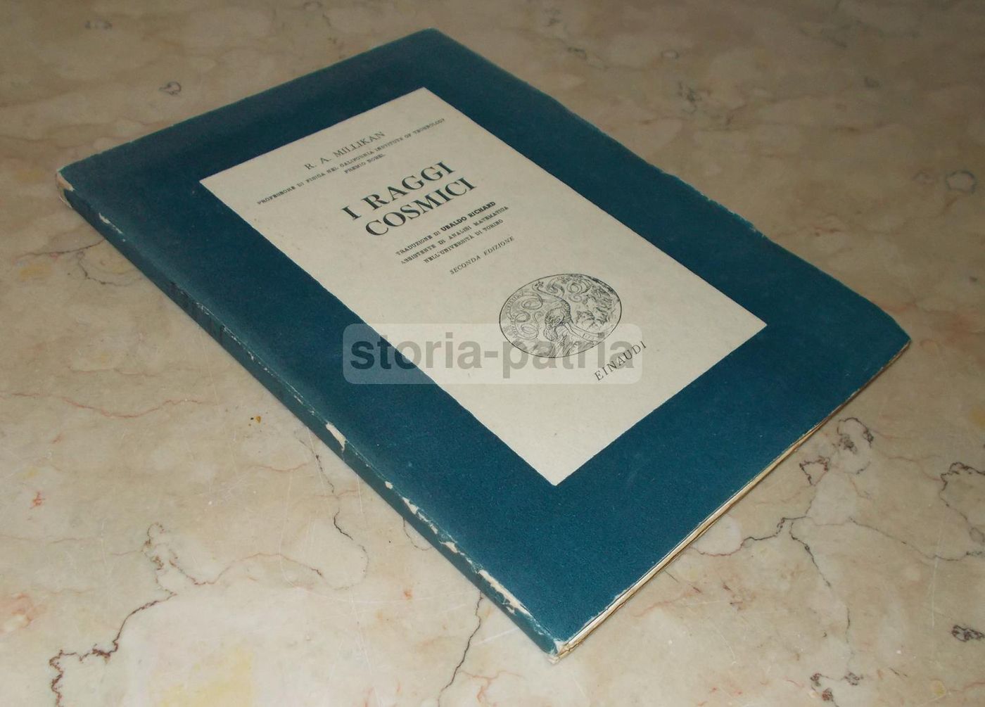 I Raggi Cosmici Di R.A. Millikan Prima Edizione Einaudi 1943