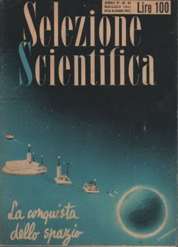 Selezione Scientifica N. 25, Maggio 1951: Astronautica, Giammusso