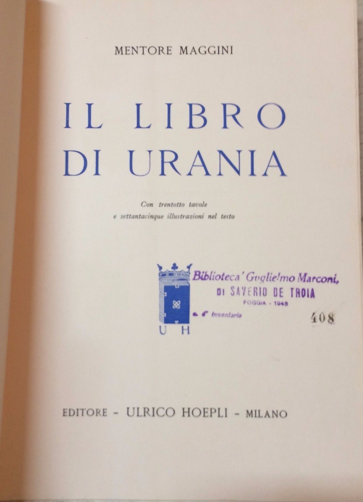 Il Libro Di Urania. Mentore Maggini. Hoepli, 1943. Astronomia, Collurania
