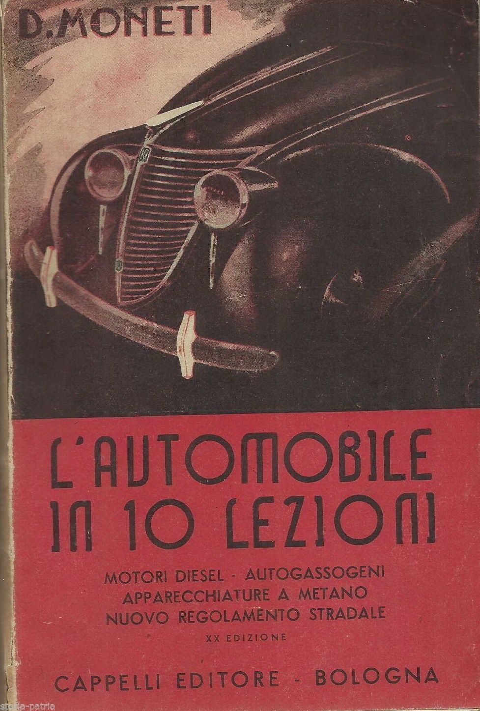 L'Automobile In Dieci Lezioni   Domenico Moneti, 1946