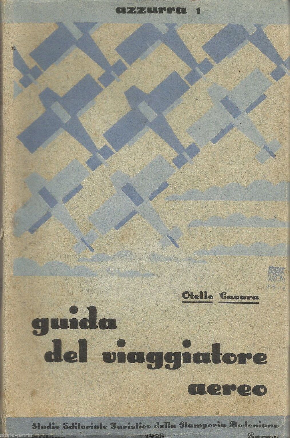 Guida Del Viaggiatore Aereo (Otello Cavara, 1928)   Copertina Futurista Di Eriberto Carboni