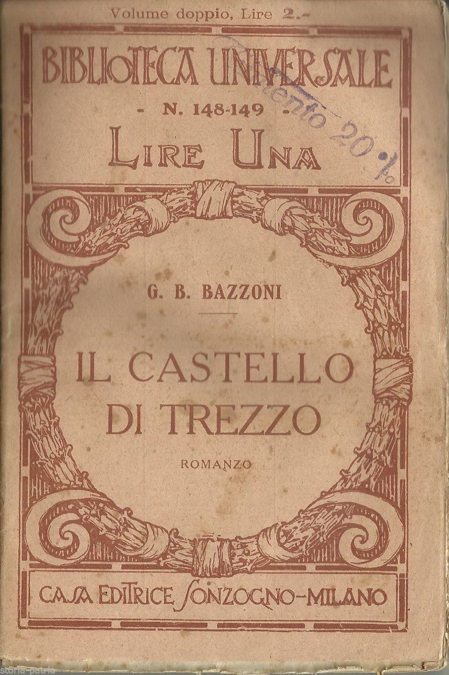 Il Castello Di Trezzo Di G.B. Bazzoni: Romanzo Storico (Sonzogno)