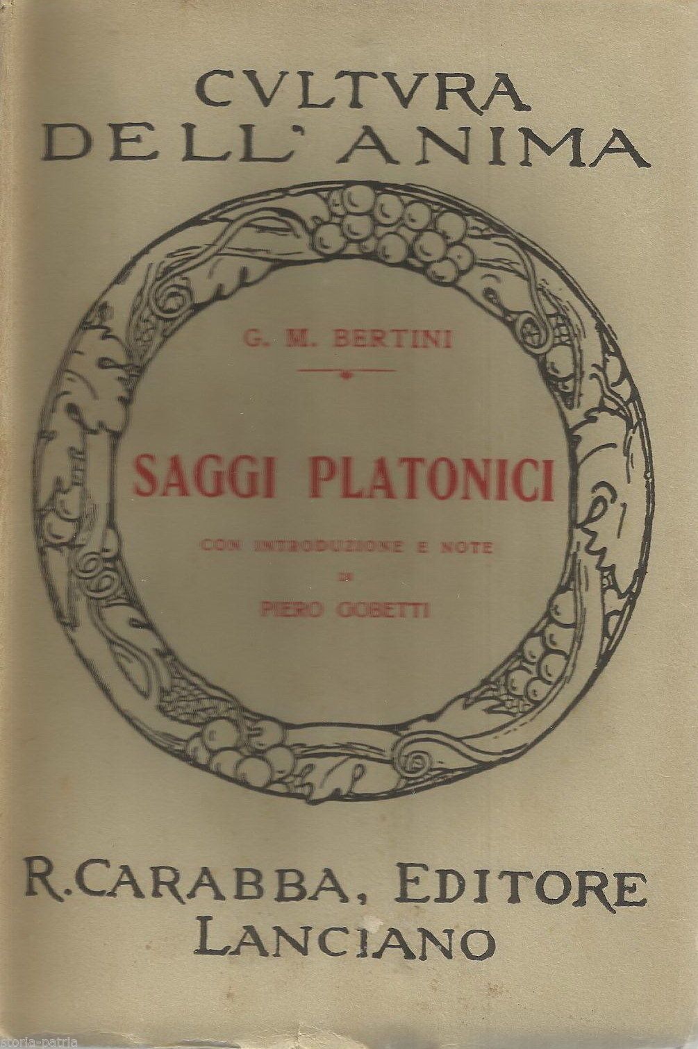 Saggi Platonici Di G.M. Bertini, Carabba 1928, Introduzione Gobetti