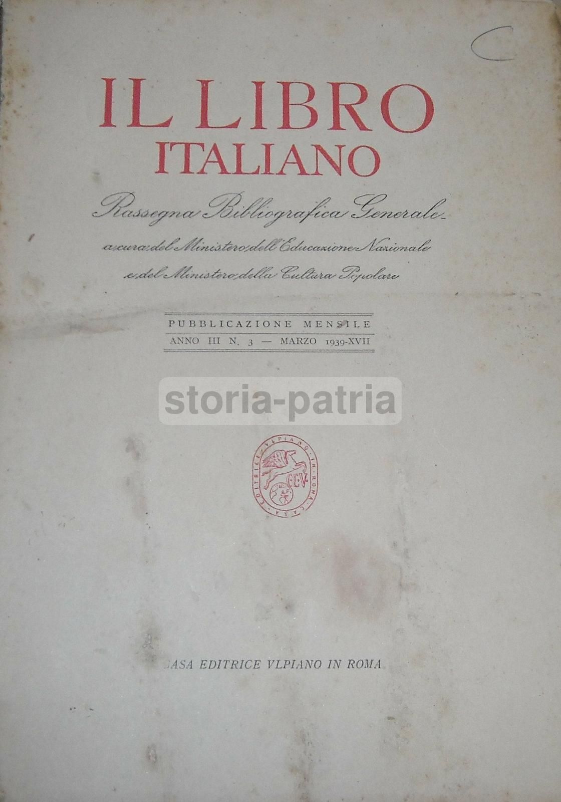 Il Libro Italiano: Rassegna Bibliografica Generale (marzo 1939)