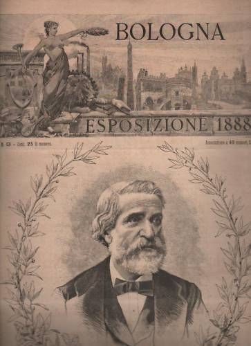Bologna: Esposizione 1888, Giuseppe Verdi, Arrigo Boito E Canossa Periodico Antico