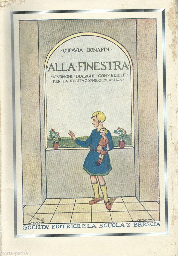 Alla Finestra. Monologhi, Dialoghi E Commediole Per La Recitazione Scolastica (1933)