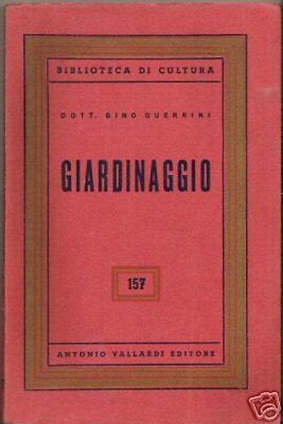Rosa Adler, Piante Da Giardino, Da Cortile, Da Finestra E Da Appartamento (Vallardi, 1955)