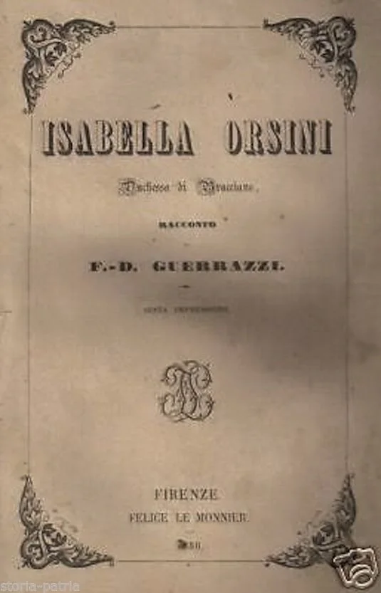 Isabella Orsini Duchessa di Bracciano, F.d. Guerrazzi, le Monnier, 1856