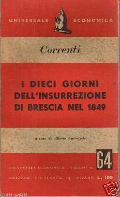 Cesare Correnti: I Dieci Giorni Dell'Insurrezione Di Brescia (1950)