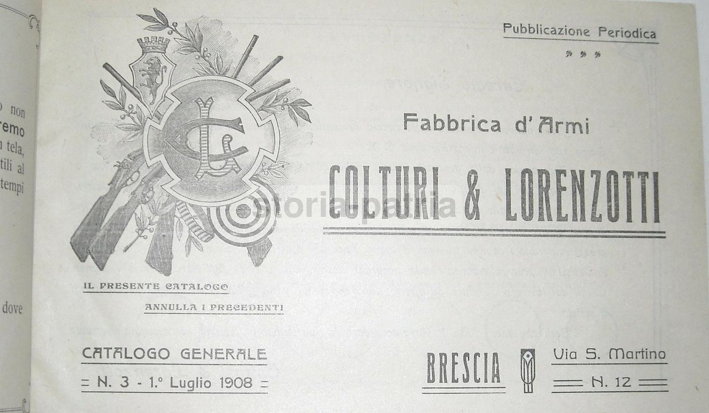 Catalogo Storico Colturi & Lorenzotti Brescia 1908 Fucili Caccia
