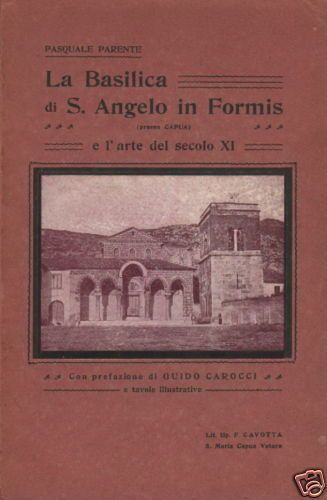 Pasquale Parente, La Basilica Di S. Angelo In Formis E L'Arte Del Secolo XI, 1912