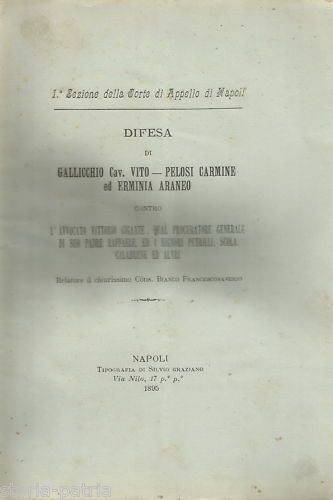 Difesa Di Vito Gallicchio, Carmine Pelosi Ed Erminia Araneo Contro L'Avvocato Vittorio Gigante, Napoli 1895