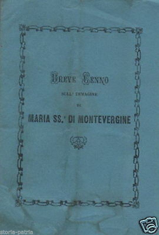 Madonna Di Montevergine 1880: Iconografia, Storia E Novena (Avellino)