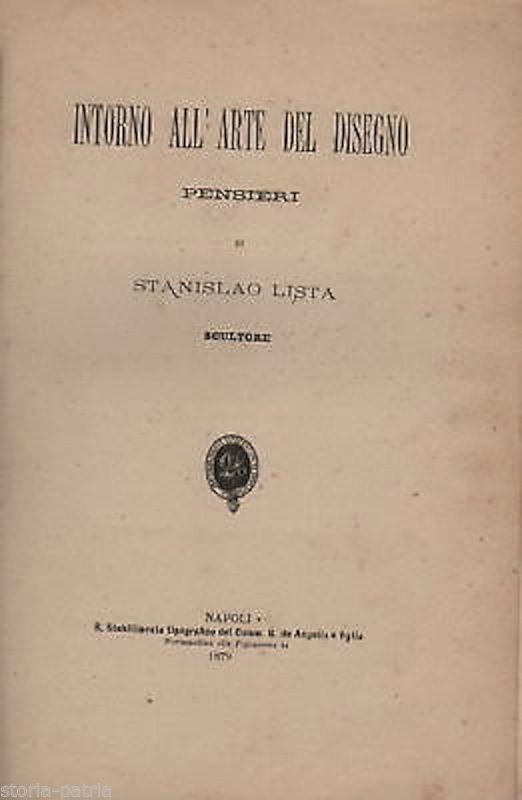 Stanislao Lista: Intorno All'Arte Del Disegno (Napoli, 1879)
