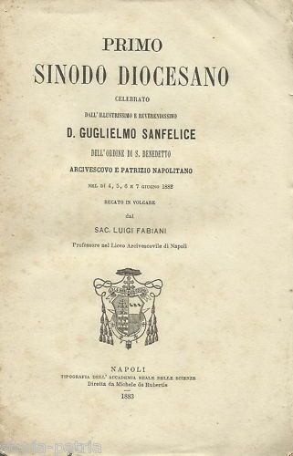 Sinodo Diocesano Di Guglielmo Sanfelice, Napoli 1883. Edizione Originale.