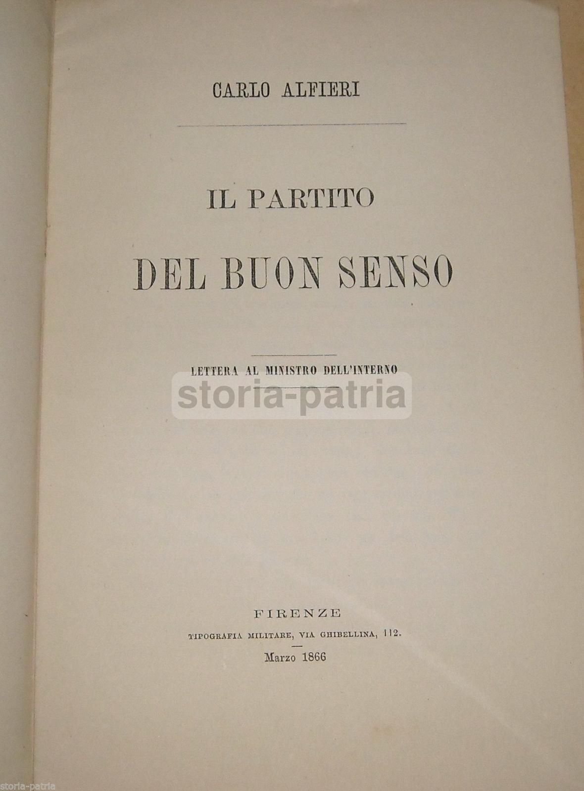 Carlo Alfieri Di Magliano. Il Partito Del Buon Senso, 1866, Firenze
