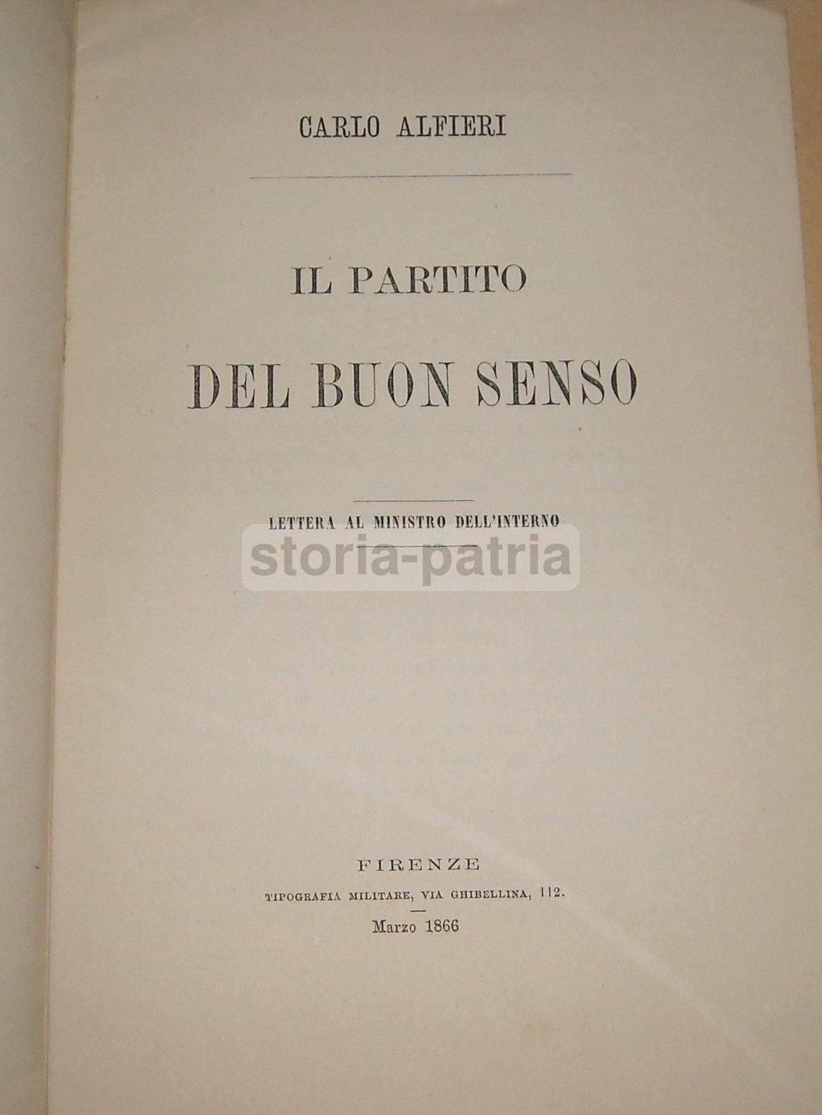 Carlo Alfieri Di Magliano. Il Partito Del Buon Senso, 1866, Firenze