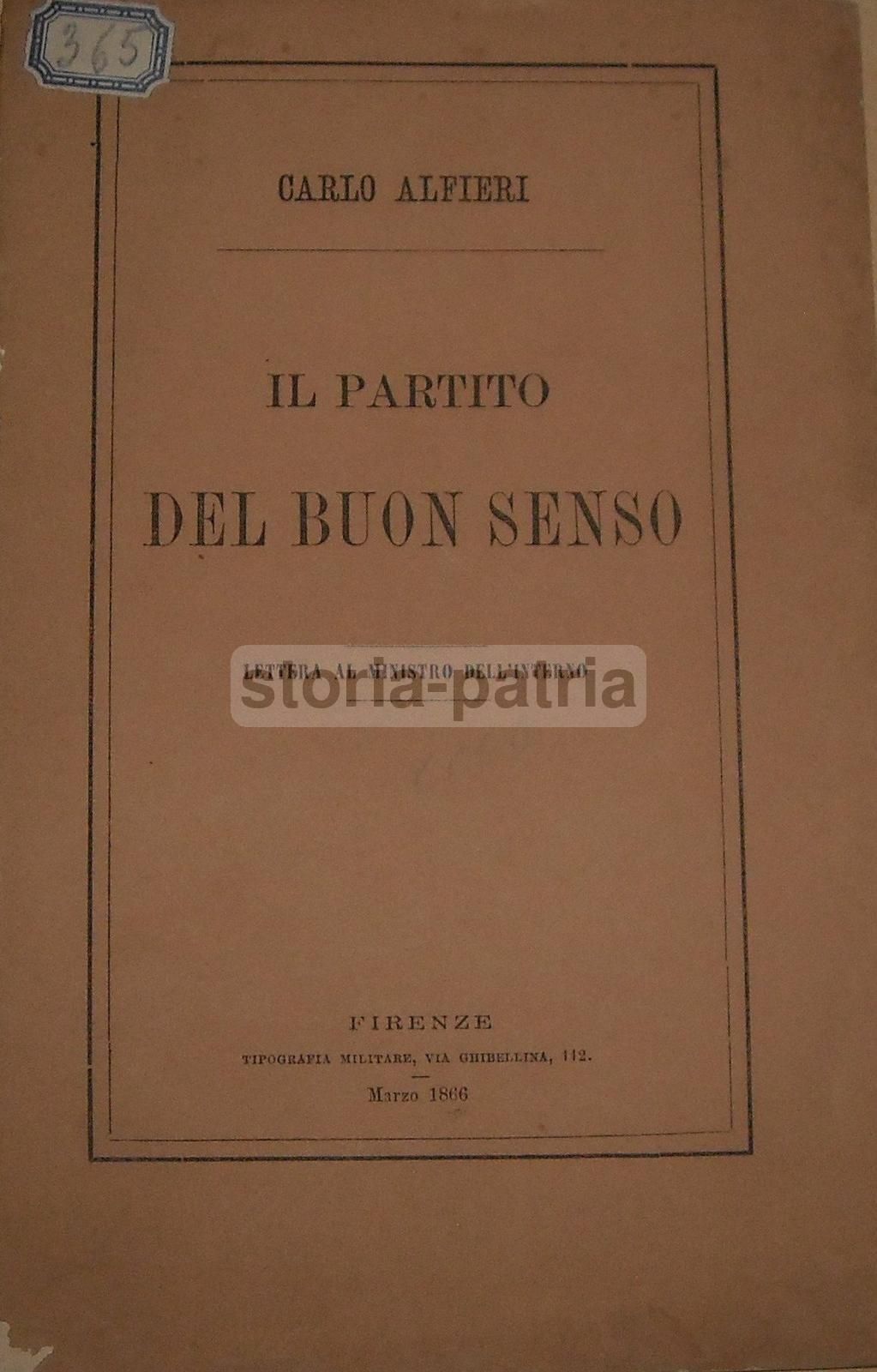 Carlo Alfieri Di Magliano. Il Partito Del Buon Senso, 1866, Firenze
