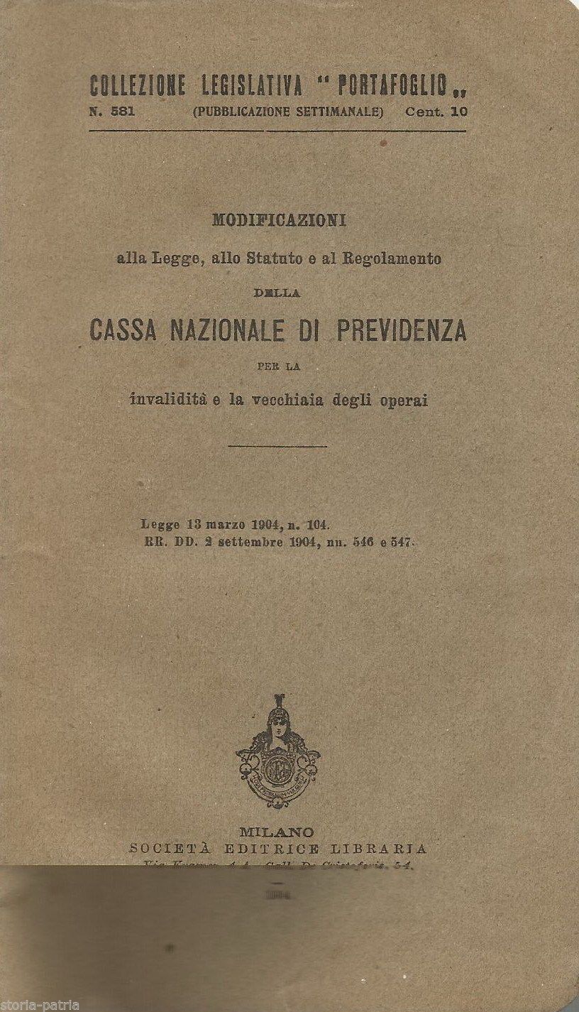 Cassa Nazionale Di Previdenza Per Gli Operai: Legislazione 1904, Milano