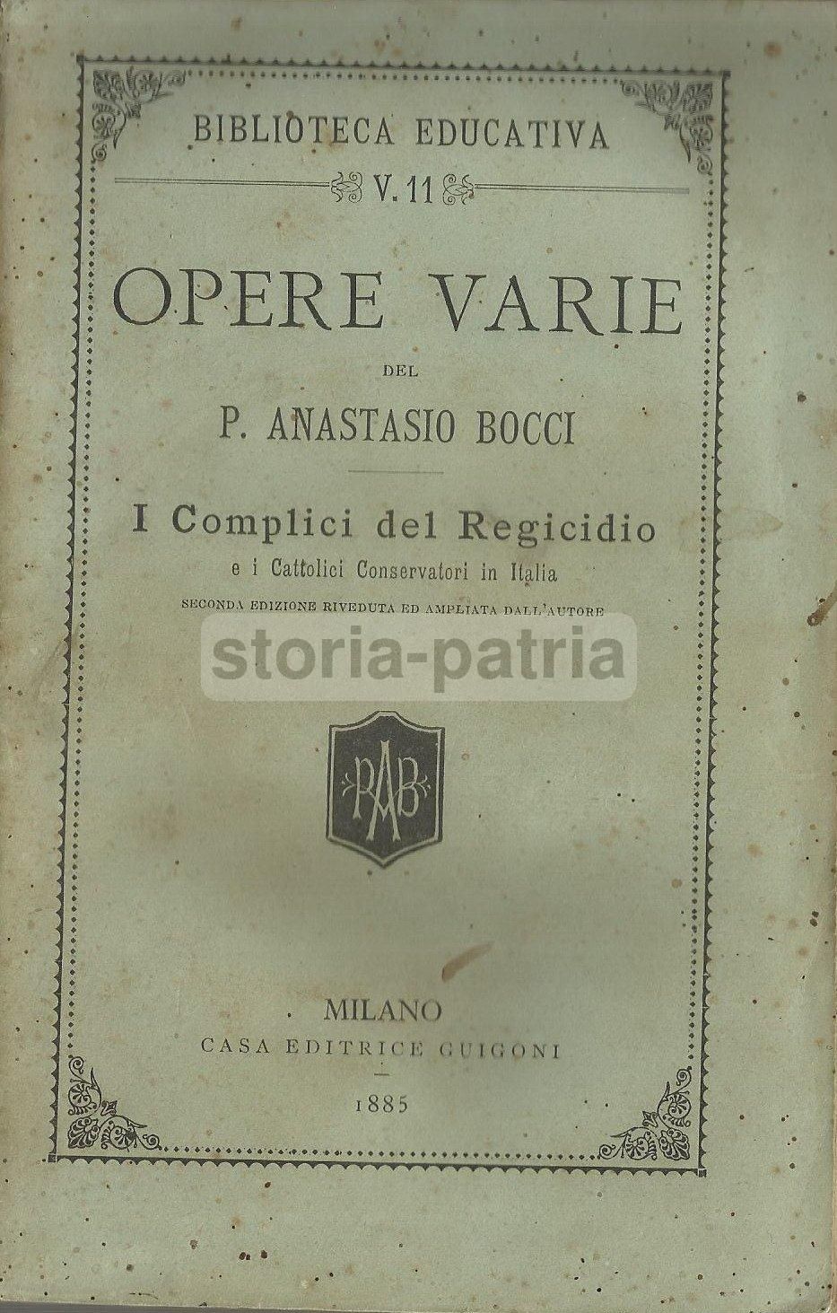 I Complici Del Regicidio E I Cattolici Conservatori In Italia 1885