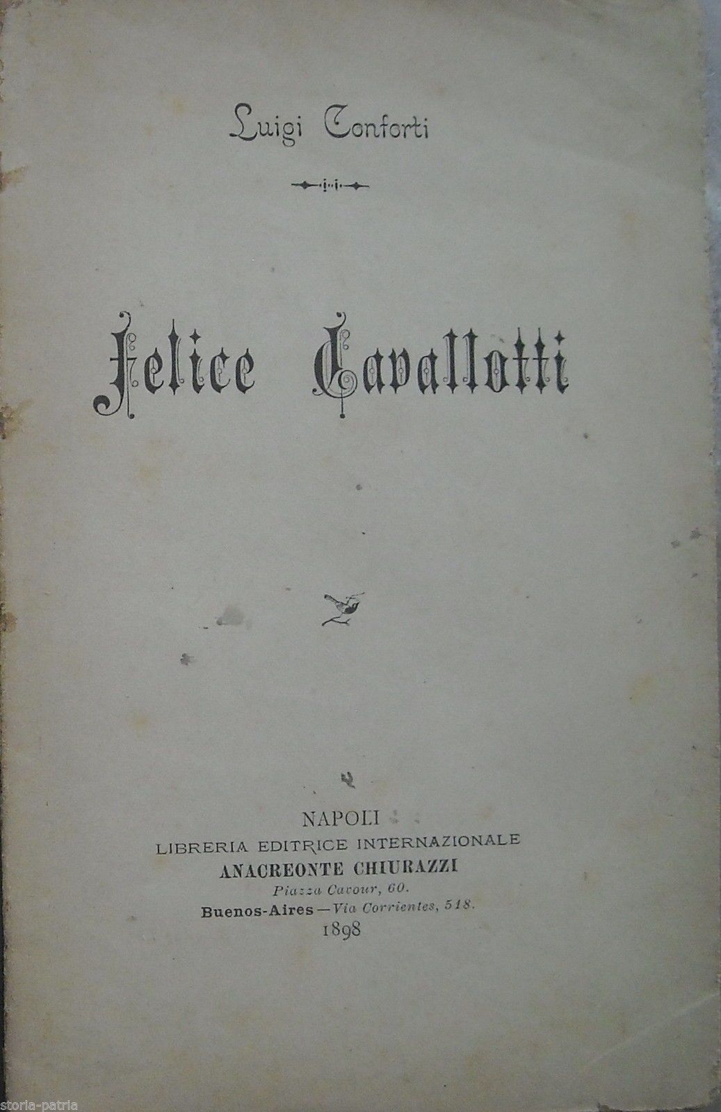 Felice Cavallotti Di Luigi Conforti, Napoli 1898, Edizione Rara