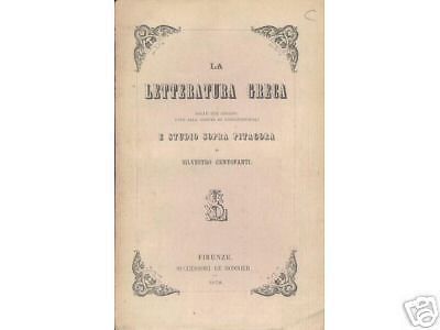 Centofanti Silvestro, La Letteratura Greca E Studio Sopra Pitagora, Le Monnier, 1870