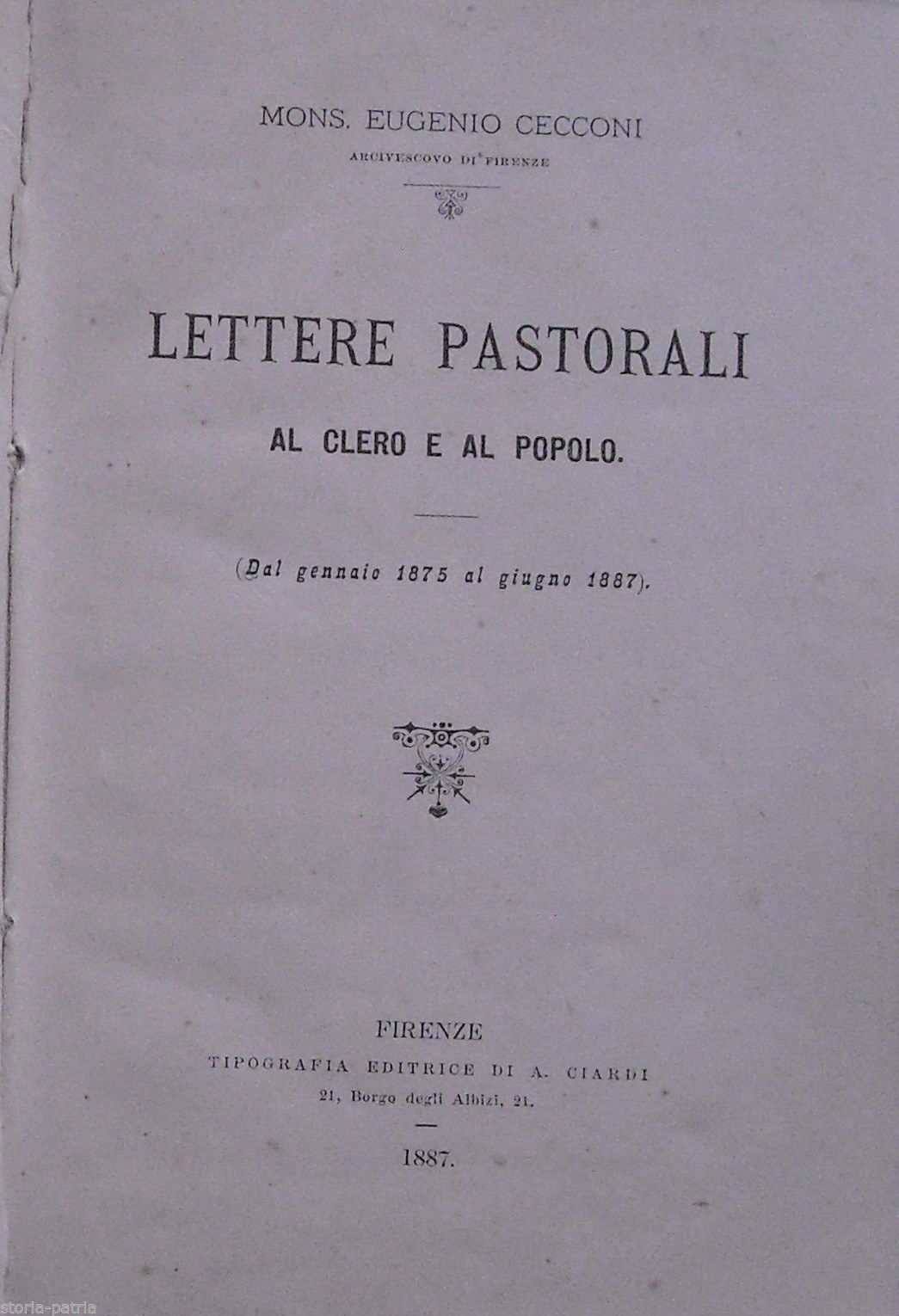 Lettere Pastorali Di Eugenio Cecconi (Firenze, 1875 1887) Con Scritti Sulla Massoneria