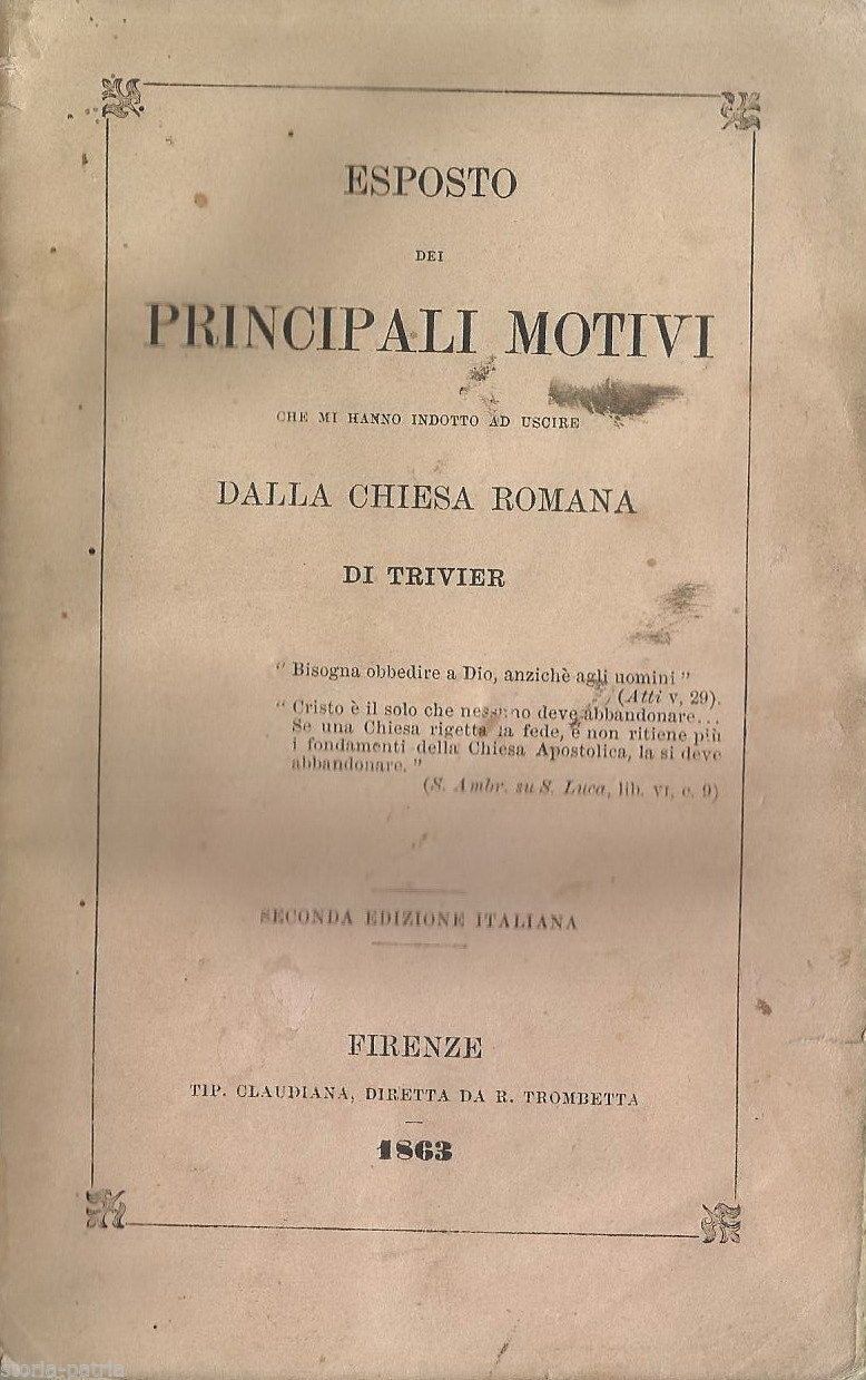 Esposto Dei Principali Motivi Che Mi Hanno Indotto Ad Uscire Dalla Chiesa Romana (Trivier, 1863)