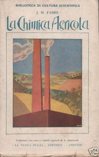 La Chimica Agricola Di J.H. Fabre (1941): Concimi, Veleni, Fognature