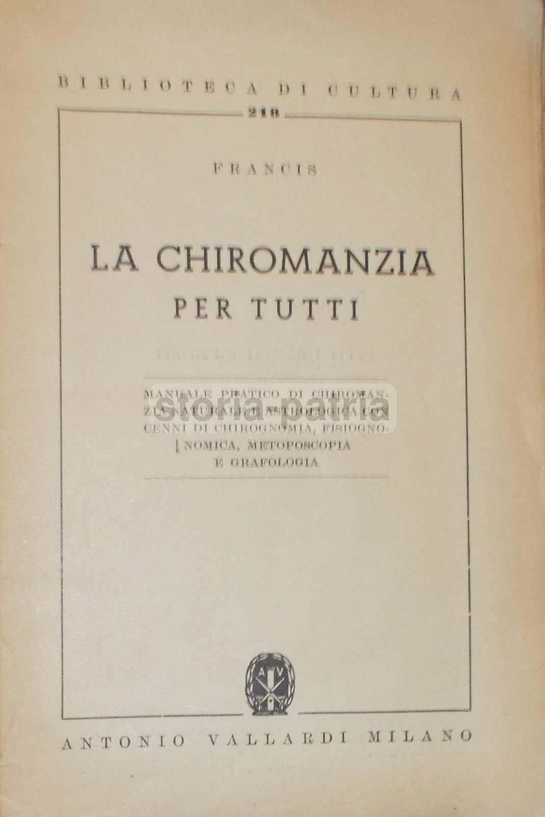 Chiromanzia Per Tutti Di Francis, Vallardi 1946, Astrologia