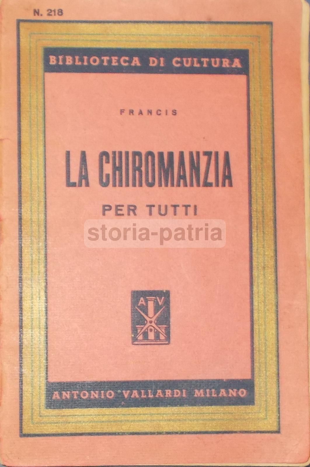 Chiromanzia Per Tutti Di Francis, Vallardi 1946, Astrologia