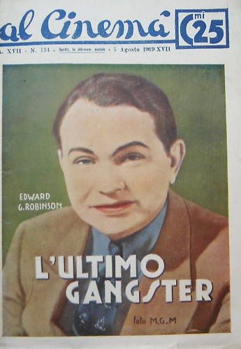 L'Ultimo Gangster: Cineromanzo, 1939, Casa Editrice Quartara, Torino
