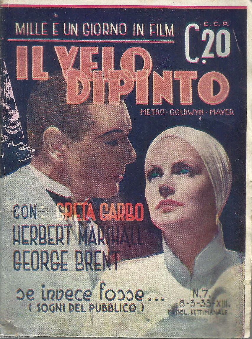 Mille E Un Giorno 1935: Il Velo Dipinto, Cineromanzo Con Greta Garbo