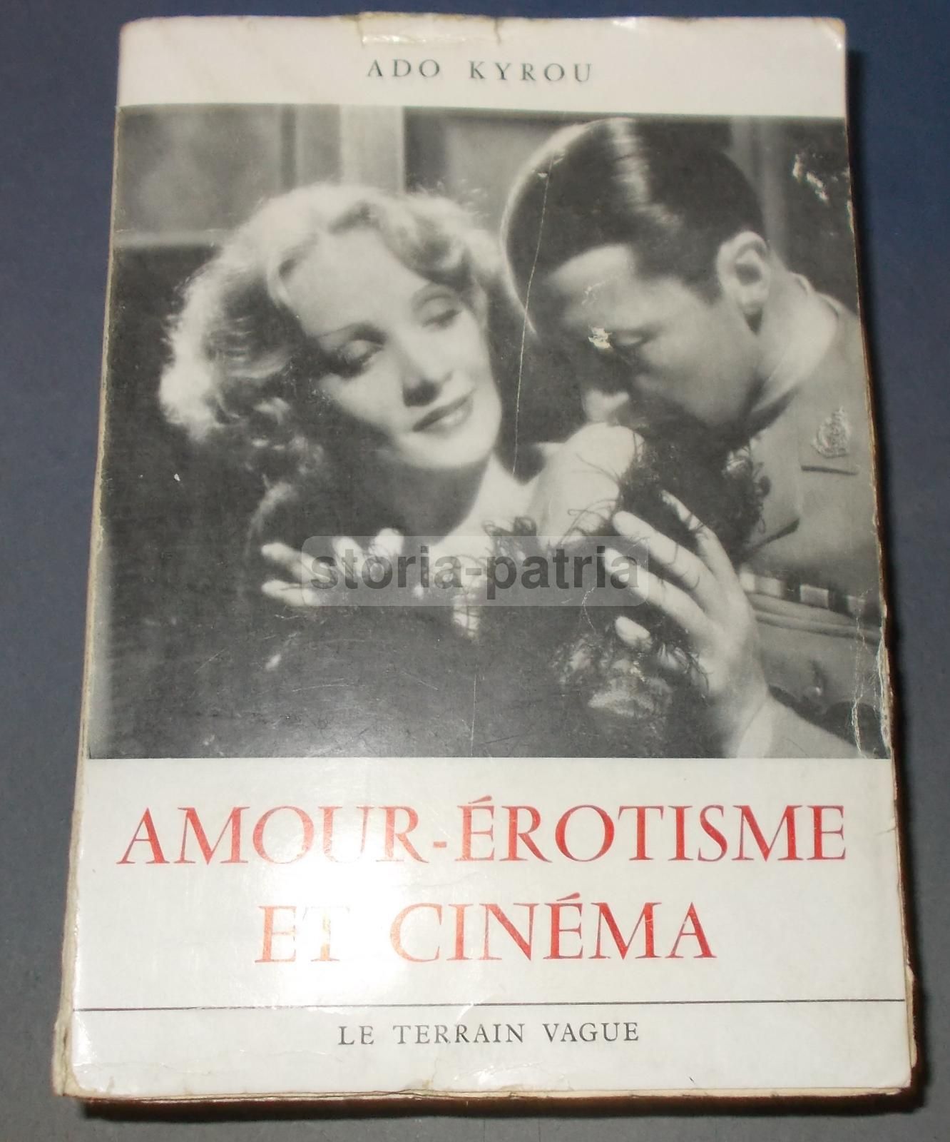 Amour Erotisme Et Cinema   Ado Kyrou   1957