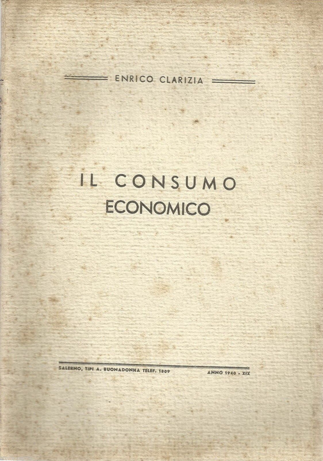 Il Consumo Economico Di Enrico Clarizia (1940)