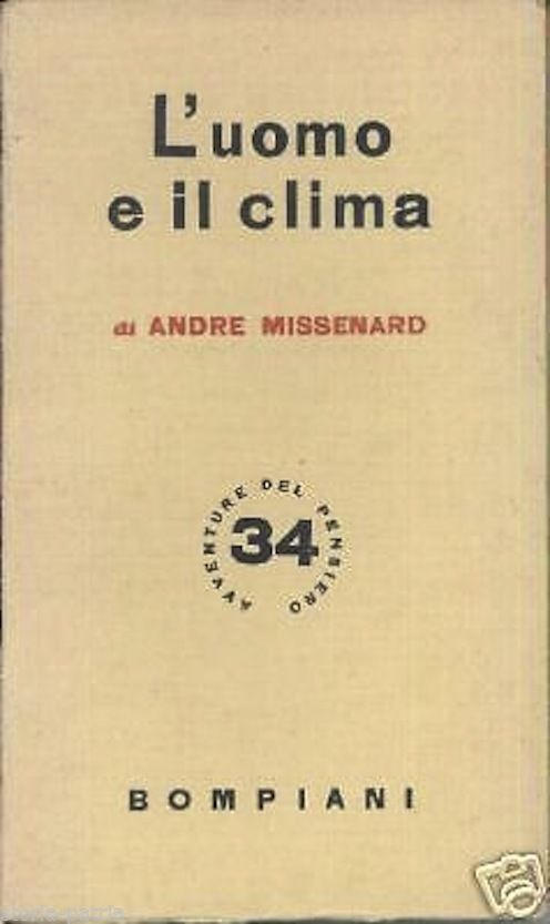 L'Uomo E Il Clima Di André Missenard, Bompiani 1942
