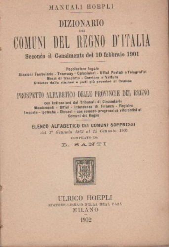 Dizionario Dei Comuni Del Regno d'Italia   Censimento 1901   Hoepli, Milano
