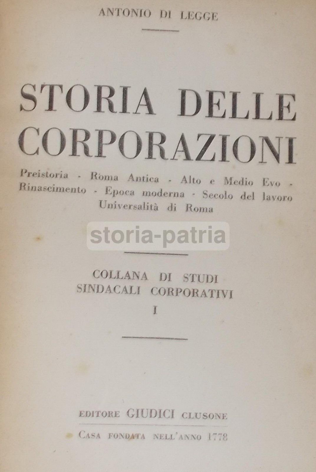 Storia Delle Corporazioni Di Antonio Di Legge, 1936 (Edizione Rara)