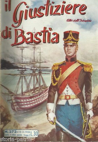 Il Giustiziere Di Bastia: Fumetto 1953, Albi Dell'Intrepido