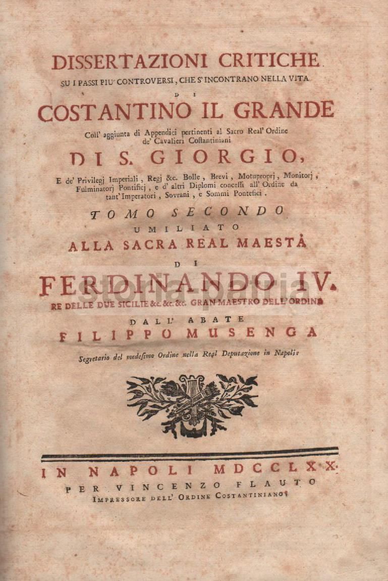 Costantino Il Grande, Filippo Musenga, 1770: Dissertazioni Sull'Ordine Costantiniano, Napoli