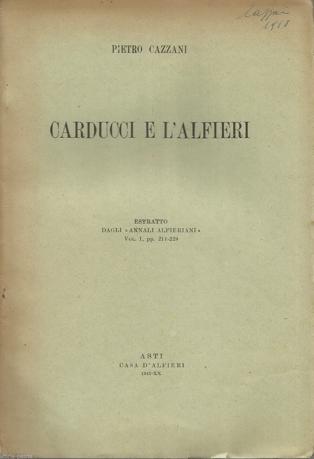 Carducci E L'Alfieri Di Pietro Cazzani, Asti 1942, Prima Edizione