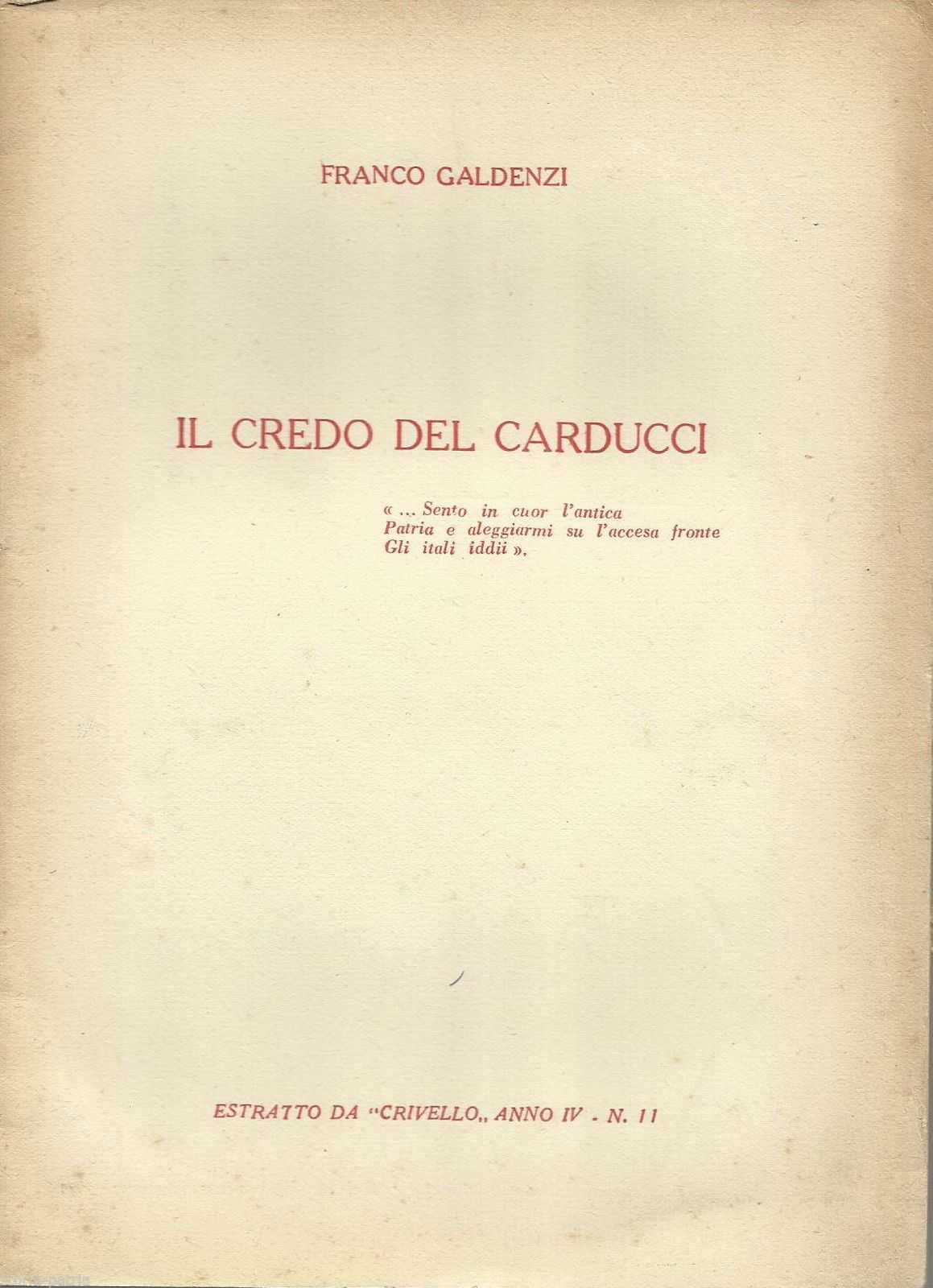 Il Credo Del Carducci Di Franco Galdenzi Napoli Arte Della Stampa