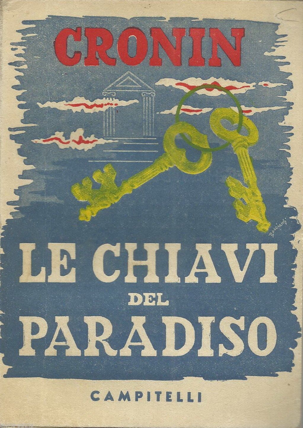 Cronin, Le Chiavi Del Paradiso. Edizione Campitelli. Copertina Di Boccianti