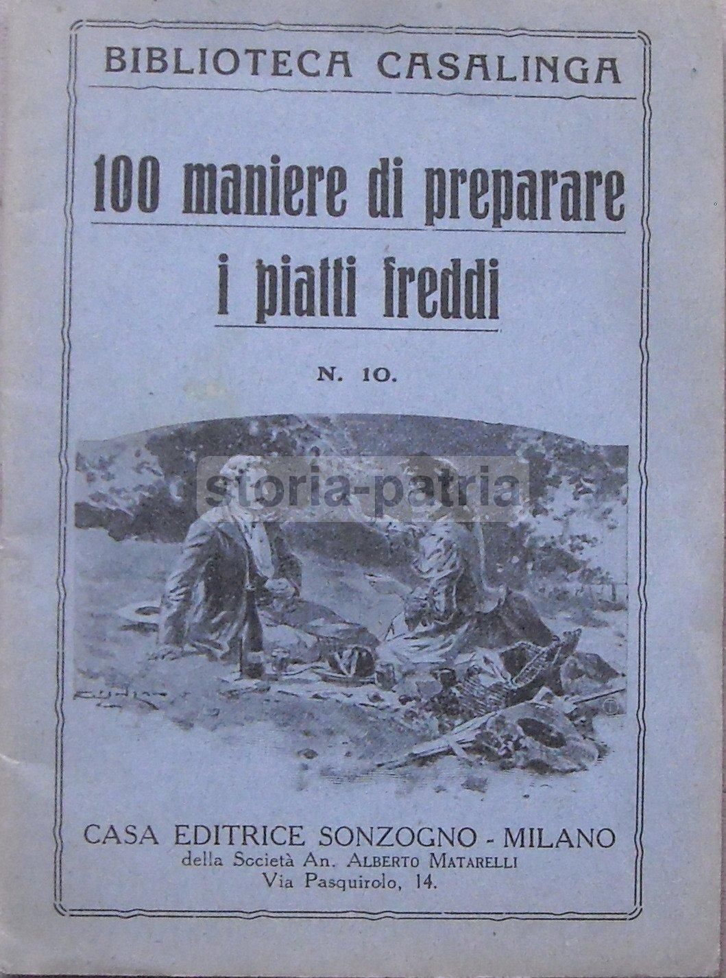 100 Maniere Di Preparare I Piatti Freddi   Sonzogno, 1929